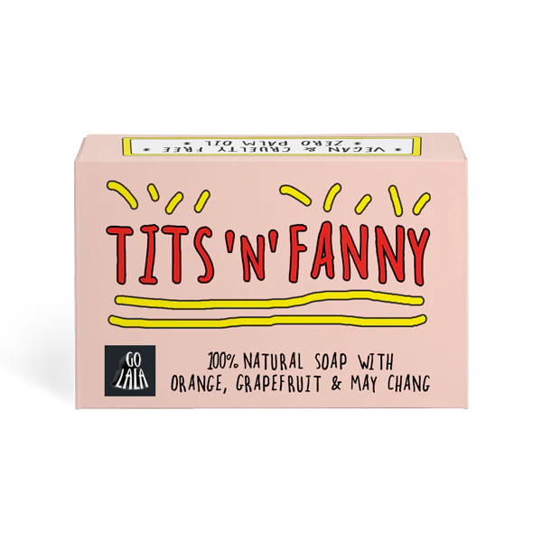 Tits 'n' Fanny - Go Lala Soap